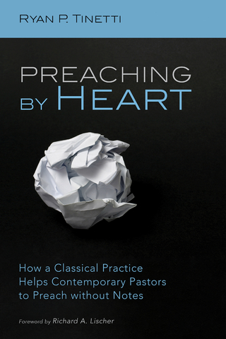 Preaching by Heart