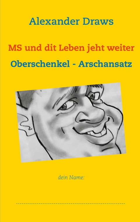 MS und dit Leben jeht weiter - Alexander Draws