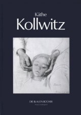 K&auml;the Kollwitz - Fritz Schmalenbach