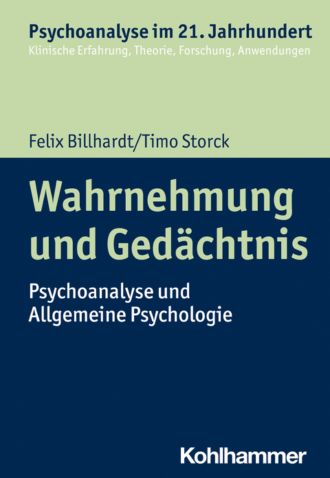Wahrnehmung und Gedächtnis - Felix Billhardt, Timo Storck