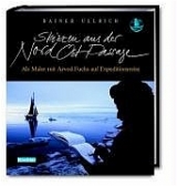 Skizzen aus der Nord-Ost-Passage - Rainer Ullrich