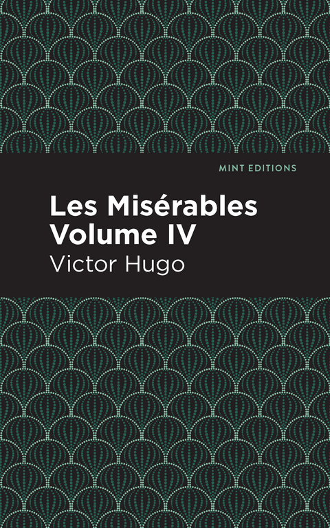 Les Miserables Volume IV - Victor Hugo