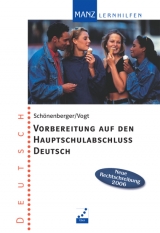 Vorbereitung auf den Hauptschulabschluss Deutsch - Schönenberger, Gabi; Vogt, Elisabeth