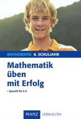 Mathematik &uuml;ben mit Erfolg 8. Schuljahr Gymnasium - Steffen Beuthan