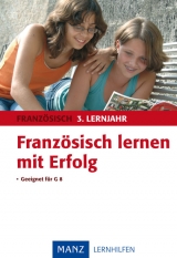 Franz&ouml;sisch lernen mit Erfolg 3. Lernjahr - Alois Mayer