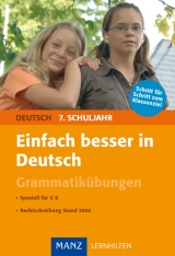 Einfach besser in Deutsch 7. Schuljahr Grammatik&uuml;bungen - Peter S&uuml;ss