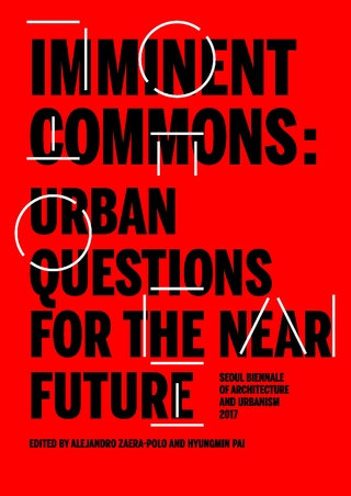 Imminent Commons: Urban Questions for the Near Future