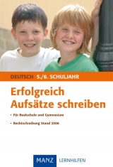 Erfolgreich Aufs&auml;tze schreiben - 5./6. Schuljahr