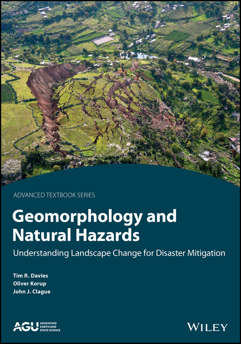 Geomorphology and Natural Hazards - Timothy R. Davies, Oliver Korup, John J. Clague