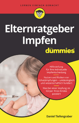 Elternratgeber Impfen f&uuml;r Dummies - Daniel Tiefengraber