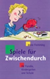 Spiele f&uuml;r Zwischendurch - Irene Flemming