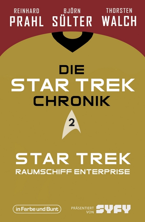 Die Star-Trek-Chronik - Teil 2: Star Trek: Raumschiff Enterprise - Bj&ouml;rn S&uuml;lter, Reinhard Prahl, Thorsten Walch