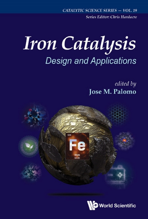 IRON CATALYSIS: DESIGN AND APPLICATIONS - 