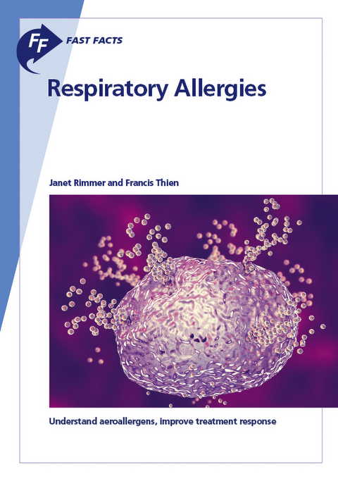 Fast Facts: Respiratory Allergies - Janet Rimmer, Francis Thien