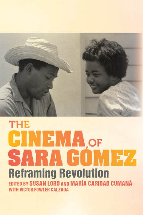 The Cinema of Sara G&oacute;mez - 