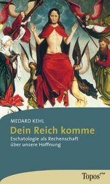 Dein Reich komme - Medard Kehl