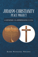 Judaism&ndash;Christianity Peace Project - Elder Nathaniel Ndukwe