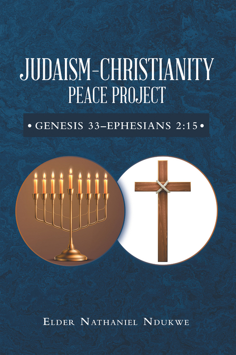 Judaism&ndash;Christianity Peace Project - Elder Nathaniel Ndukwe