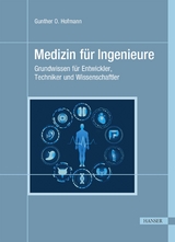 Medizin f&uuml;r Ingenieure - Gunther O. Hofmann