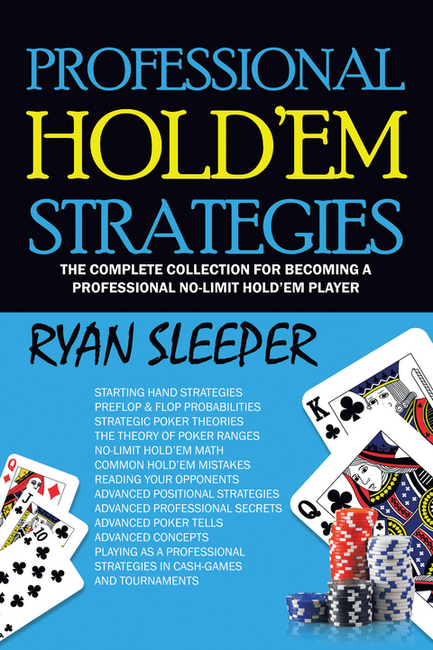 Professional Hold&rsquo;Em Strategies - Ryan Sleeper