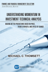 Understanding Momentum in Investment Technical Analysis - Michael C. Thomsett