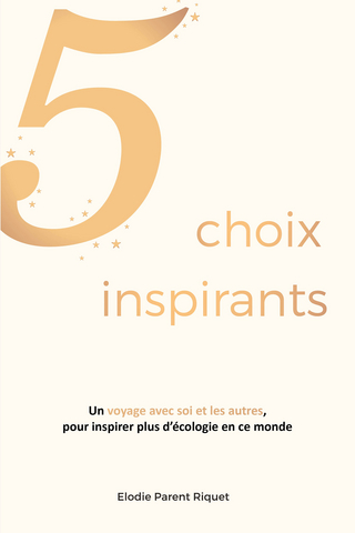 5 choix inspirants