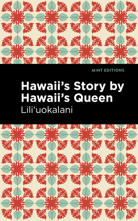 Hawaii's Story by Hawaii's Queen -  Lili&lsquo;uokalani
