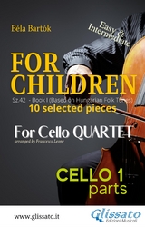 Cello 1 part of "For Children" by Bart&oacute;k for Cello Quartet - B&eacute;la Bart&oacute;k
