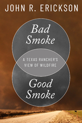 Bad Smoke, Good Smoke - John R. Erickson