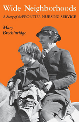 Wide Neighborhoods -  Mary Breckinridge