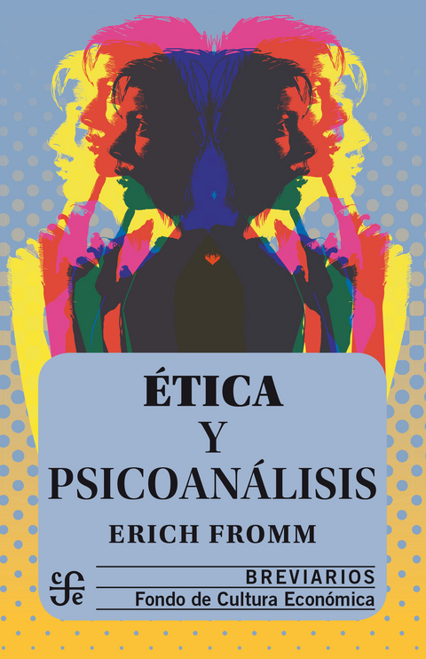 &Eacute;tica y psicoan&aacute;lisis - Erich Fromm