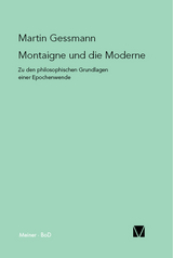 Montaigne und die Moderne - Martin Gessmann