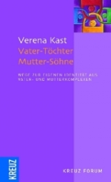 Vater-T&ouml;chter Mutter-S&ouml;hne - Verena Kast