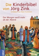 Die Kinderbibel von Jörg Zink - Zink, Jörg