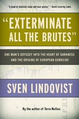 "Exterminate All the Brutes" - Sven Lindqvist