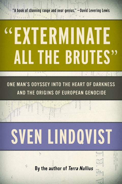 "Exterminate All the Brutes" - Sven Lindqvist