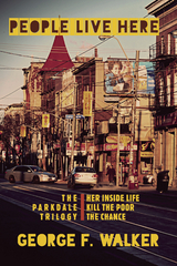 People Live Here - George F. Walker