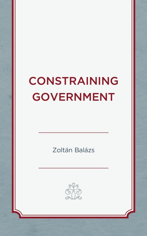 Constraining Government -  Zoltan Balazs
