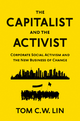 The Capitalist and the Activist - Tom C. W. Lin