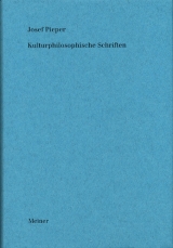 Werke / Kulturphilosophische Schriften - Josef Pieper