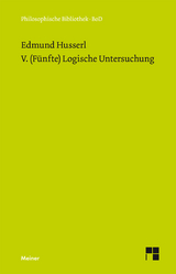 V. (F&uuml;nfte) Logische Untersuchung - Edmund Husserl