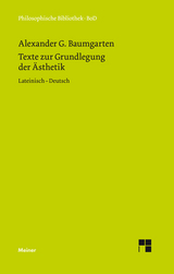 Texte zur Grundlegung der Ästhetik - Alexander Gottlieb Baumgarten
