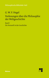 Vorlesungen &uuml;ber die Philosophie der Weltgeschichte. Band I - Georg Wilhelm Friedrich Hegel