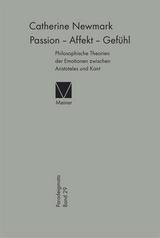 Passion &ndash; Affekt &ndash; Gef&uuml;hl - Catherine Newmark