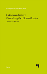 Abhandlung &uuml;ber die Akzidenzien -  Dietrich von Freiberg