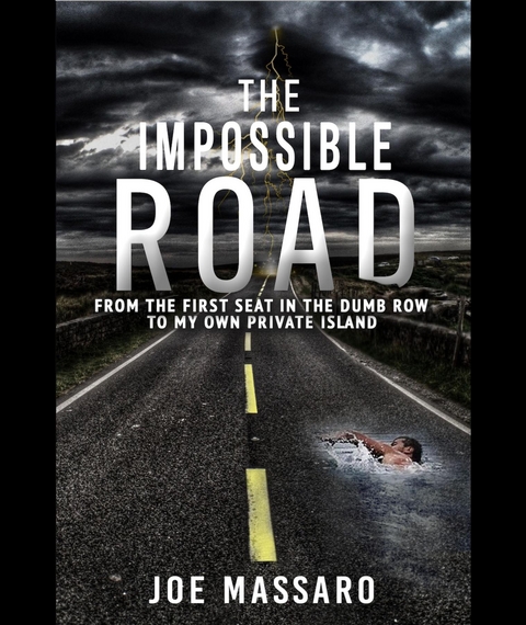 The Impossible Road - Joe Massaro