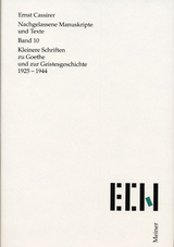 Kleinere Schriften zu Goethe und zur Geistesgeschichte 1925&ndash;1944 - Ernst Cassirer