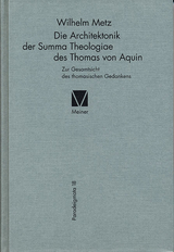 Die Architektonik der Summa Theologiae des Thomas von Aquin - Wilhelm Metz
