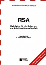 RSA - Richtlinien f&uuml;r die Sicherung von Arbeitsstellen an Strassen