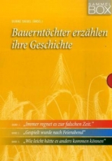 Bauernt&ouml;chter erz&auml;hlen ihre Geschichte, 3 Bde. - 